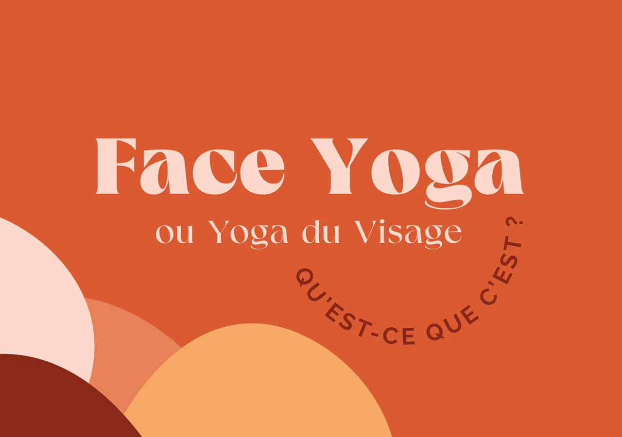 Le Face Yoga, quèsaco ?