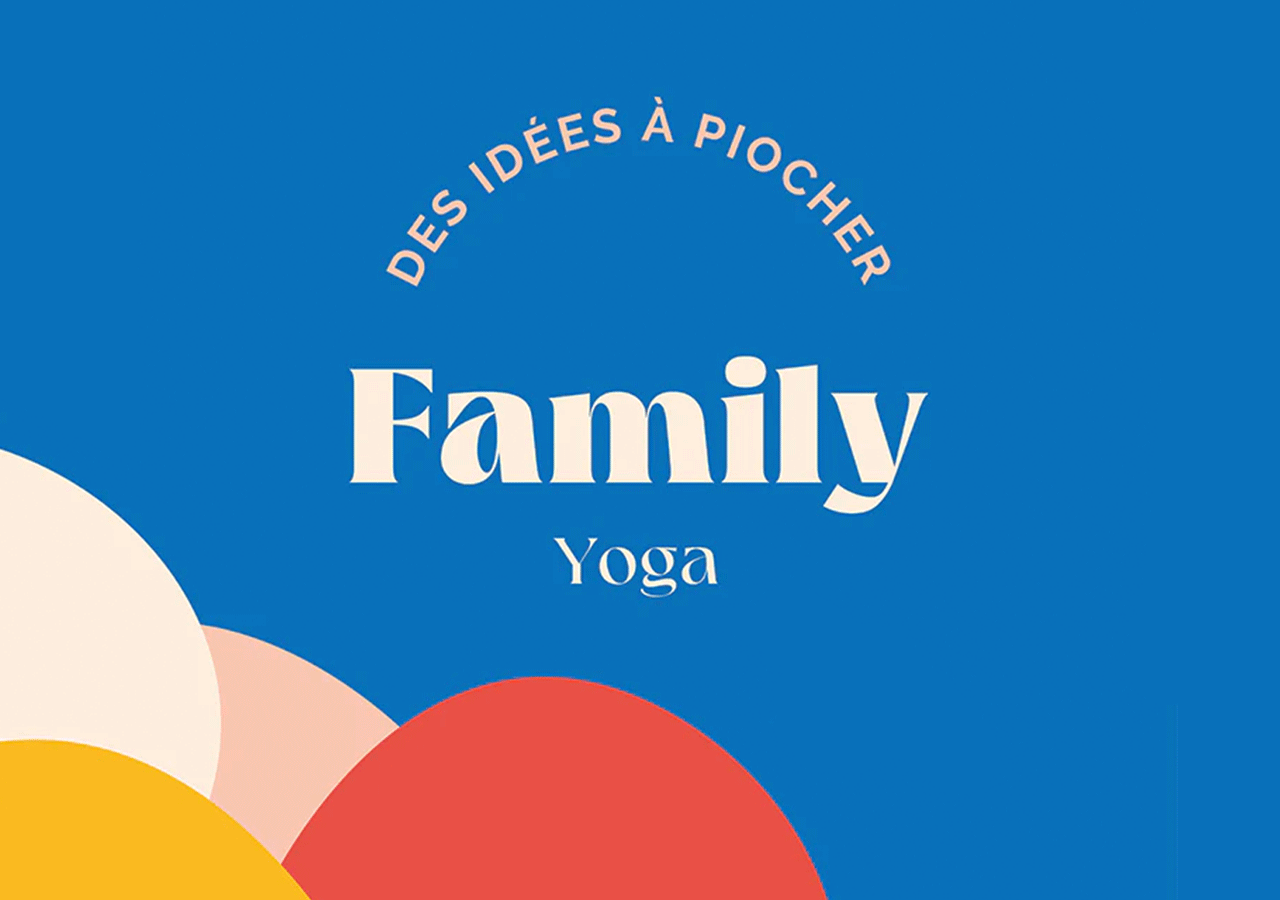Yoga en Famille - Justasana - Cartes de yoga pour pratiquer en autonomie