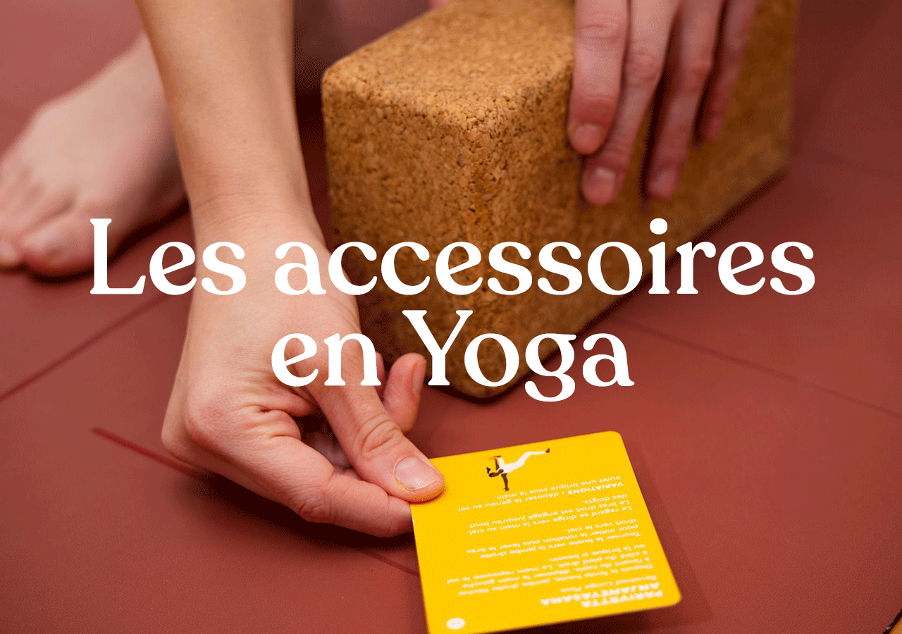 Les Accessoires en Yoga 🧘‍♀️✨ - Justasana - Cartes de yoga pour pratiquer en autonomie