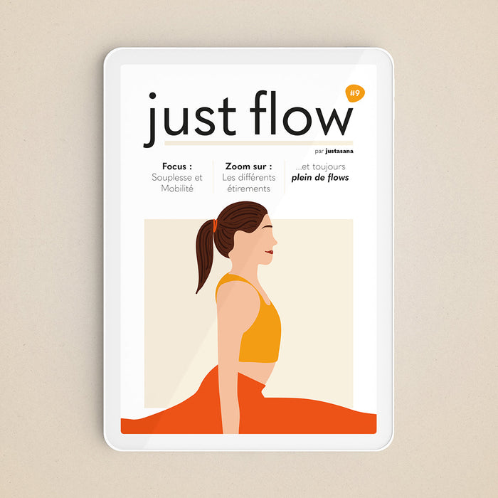 #9 Just Flow : Souplesse et Mobilité